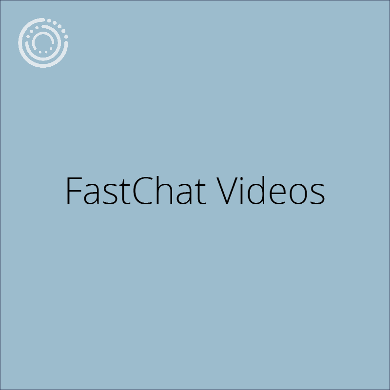 FastChat Videos